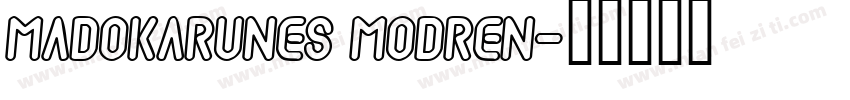 Madokarunes Modren字体转换